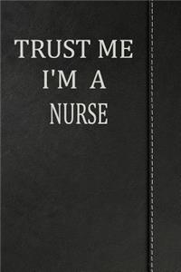 Trust Me I'm a Nurse