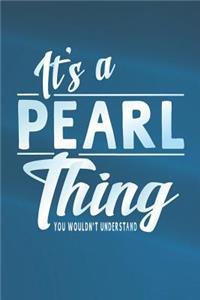 It's a Pearl Thing You Wouldn't Understand