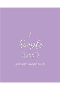 A Simple Planner Undated Weekly and Monthly Organizer