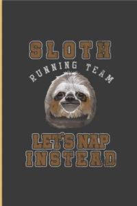 Sloth Running Team Let's Nap Instead