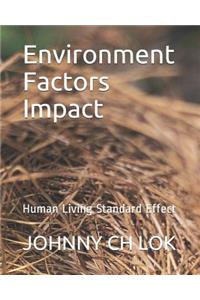 Environment Factors Impact