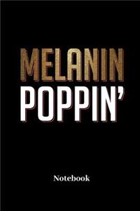Melanin Poppin Notebook