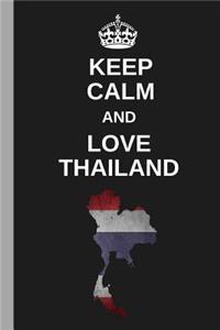 Keep Calm And Love Thailand