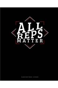 All Reps Matter