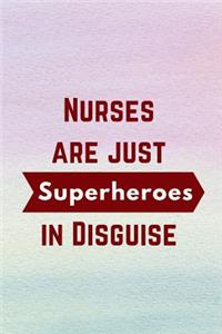 Nurses are just Superheroes in Disguise