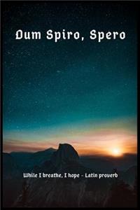 Dum Spiro, Spero