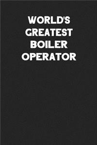 World's Greatest Boiler Operator