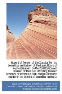 Report of Reviser of the Statutes for the Committee on Revision of the Laws, House of Representative