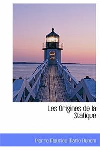 Les Origines de La Statique