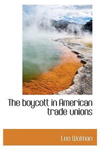 The Boycott in American Trade Unions