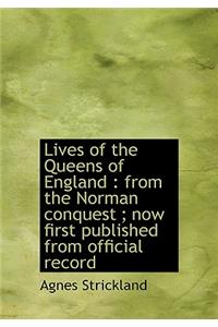Lives of the Queens of England