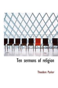 Ten Sermons of Religion
