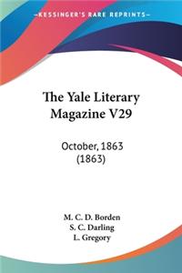 Yale Literary Magazine V29