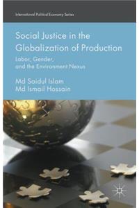 Social Justice in the Globalization of Production