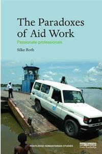 The Paradoxes of Aid Work