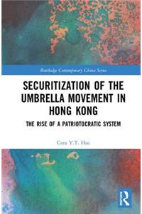Securitization of the Umbrella Movement in Hong Kong