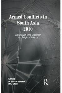 Armed Conflicts in South Asia 2010
