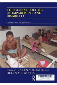 Global Politics of Impairment and Disability