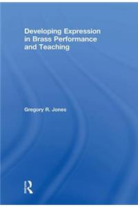 Developing Expression in Brass Performance and Teaching