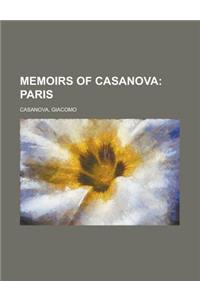 Memoirs of Casanova - Volume 06; Paris