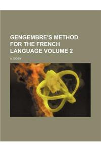 Gengembre's Method for the French Language Volume 2
