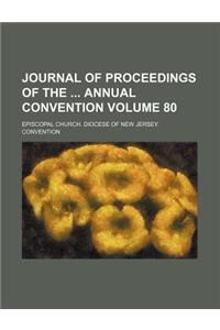 Journal of Proceedings of the Annual Convention Volume 80