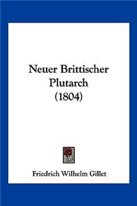 Neuer Brittischer Plutarch (1804)