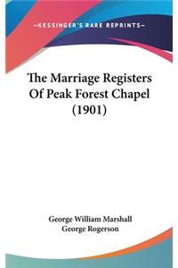 The Marriage Registers of Peak Forest Chapel (1901)
