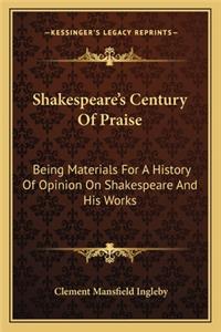 Shakespeare's Century Of Praise