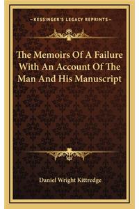 The Memoirs of a Failure with an Account of the Man and His Manuscript