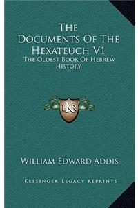 The Documents Of The Hexateuch V1