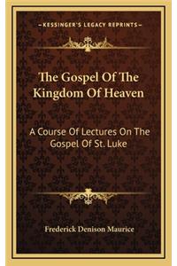 The Gospel of the Kingdom of Heaven