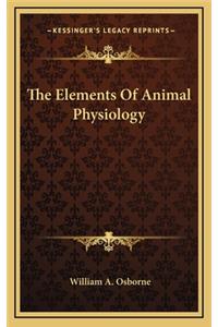 The Elements of Animal Physiology