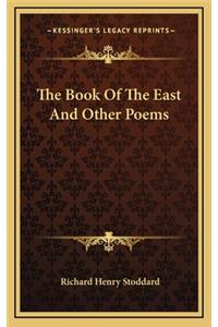 The Book of the East and Other Poems