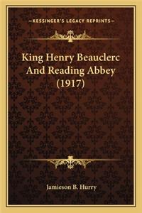 King Henry Beauclerc and Reading Abbey (1917)