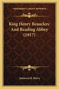 King Henry Beauclerc And Reading Abbey (1917)