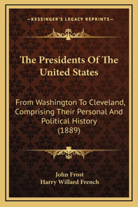 The Presidents Of The United States