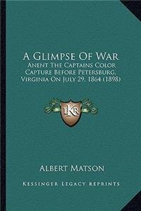 A Glimpse Of War