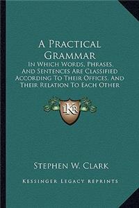 Practical Grammar