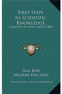 First Steps in Scientific Knowledge
