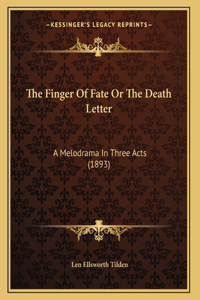 The Finger Of Fate Or The Death Letter