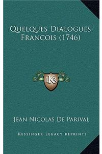 Quelques Dialogues Francois (1746)