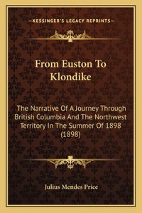 From Euston To Klondike