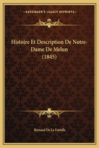 Histoire Et Description De Notre-Dame De Melun (1845)