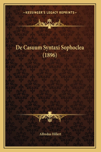 De Casuum Syntaxi Sophoclea (1896)