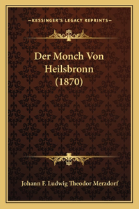 Monch Von Heilsbronn (1870)