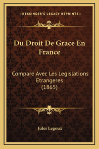 Du Droit De Grace En France