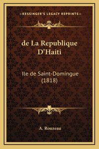 de La Republique D'Haiti