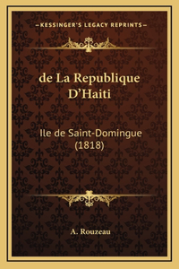 de La Republique D'Haiti