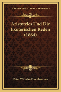 Aristoteles Und Die Exoterischen Reden (1864)
